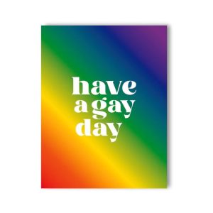 Have a Gay Day Naughty Kard Blank Greeting Card | Accessories Accessories Accessories